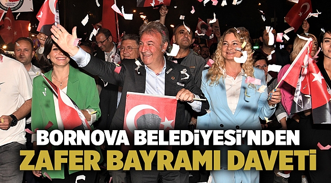 Bornova Belediyesi&#039;nden vatandaşlara Zafer Bayramı daveti