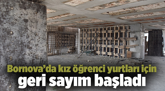 Bornova’da kız öğrenci yurtları için geri sayım başladı