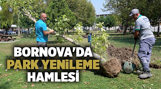 Bornova'da park yenileme hamlesi