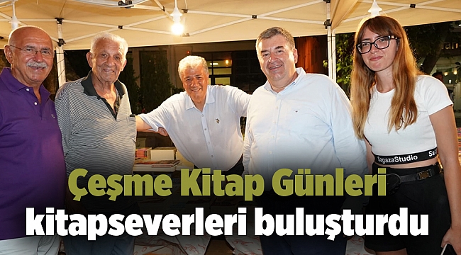 Çeşme Kitap Günleri kitapseverleri buluşturdu