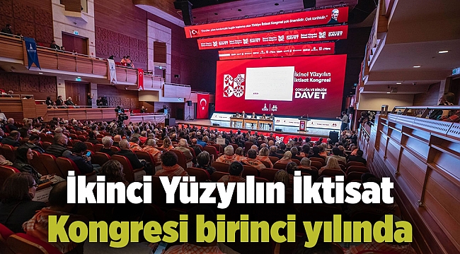 İkinci Yüzyılın İktisat Kongresi birinci yılında