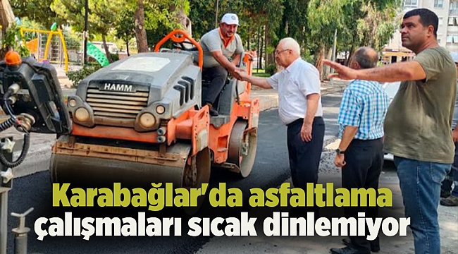 Karabağlar&#039;da asfaltlama çalışmaları sıcak dinlemiyor