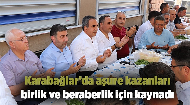 Karabağlar’da aşure kazanları birlik ve beraberlik için kaynadı