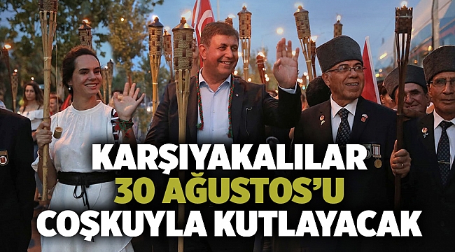 Karşıyakalılar 30 Ağustos’u coşkuyla kutlayacak