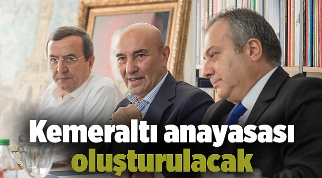 Kemeraltı anayasası oluşturulacak