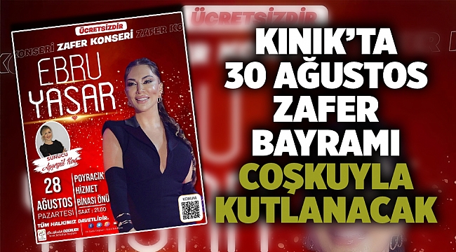 Kınık'ta 30 Ağustos Zafer Bayramı Coşkuyla Kutlanacak