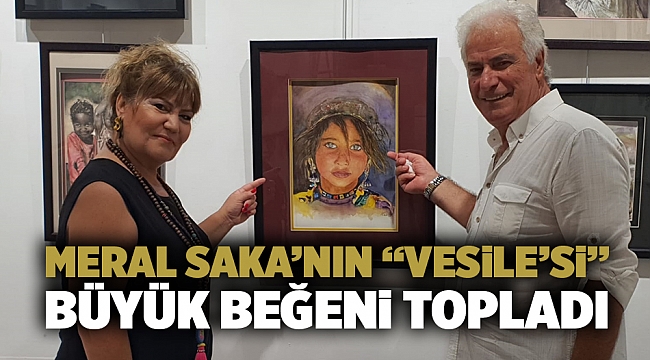 MERAL SAKA’NIN “VESİLE’Sİ” BÜYÜK BEĞENİ TOPLADI