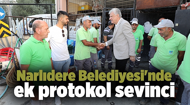 Narlıdere Belediyesi'nde ek protokol sevinci
