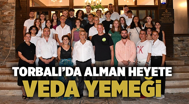Torbalı’da Alman heyete veda yemeği