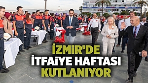 İzmir’de İtfaiye Haftası kutlanıyor