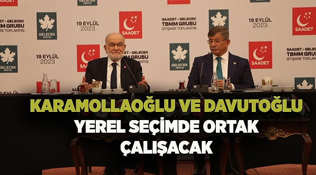 Karamollaoğlu ve Davutoğlu yerel seçimde ortak çalışacak