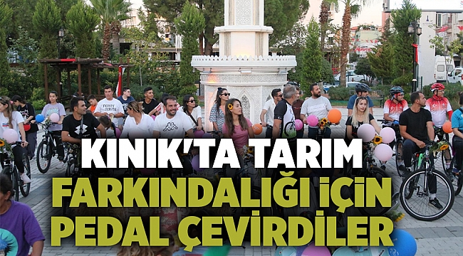 Kınık&#039;ta tarım farkındalığı için pedal çevirdiler