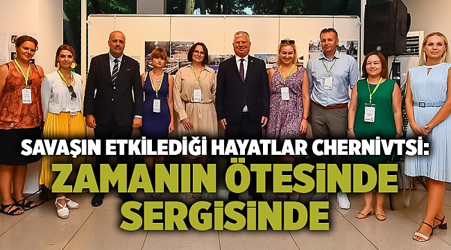 Savaşın etkilediği hayatlar "Chernivtsi: Zamanın Ötesinde" sergisinde