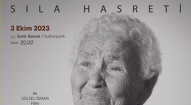 Sıla Hasreti belgeseli İzmirliler ile buluşacak