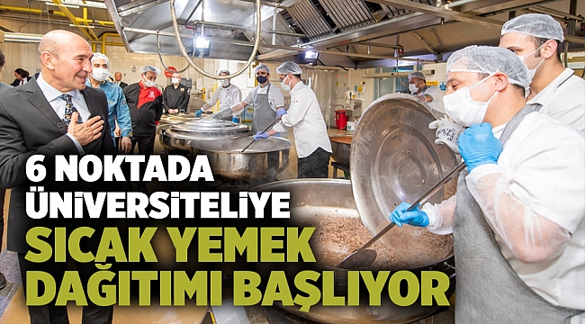 6 noktada üniversiteliye sıcak yemek dağıtımı başlıyor