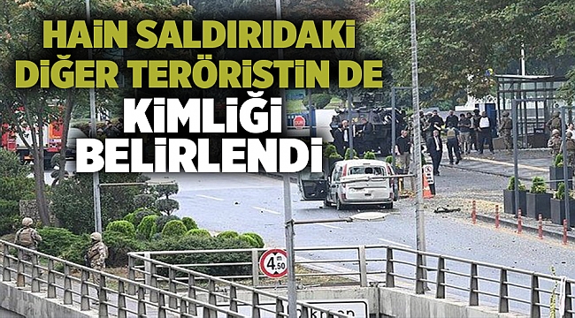 Ankara'daki hain terör saldırısına karışan ikinci teröristin de kimliği belirlendi