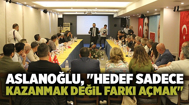 Aslanoğlu, &quot;Hedef Sadece Kazanmak Değil Farkı Açmak&quot;