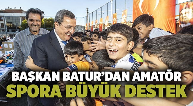 Başkan Batur’dan amatör spora büyük destek