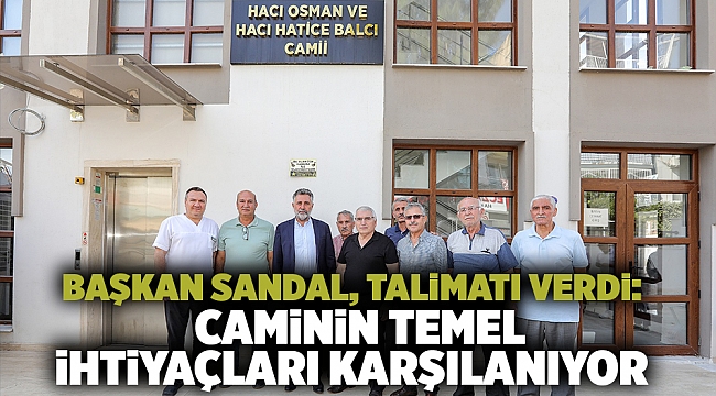 Başkan Sandal, talimatı verdi:  Caminin temel ihtiyaçları karşılanıyor