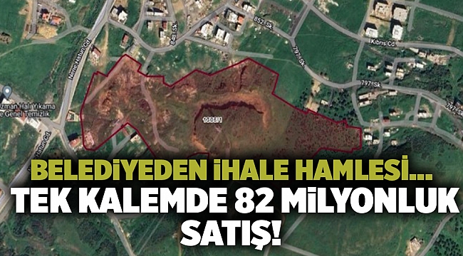 Belediyeden ihale hamlesi... Tek kalemde 82 milyonluk satış!