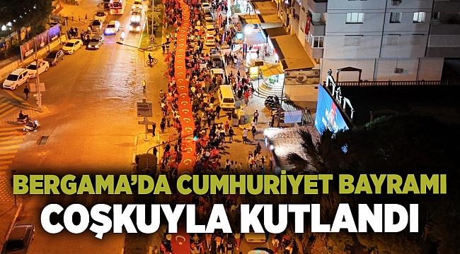 BERGAMA’DA CUMHURİYET BAYRAMI COŞKUYLA KUTLANDI