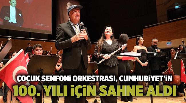 Çocuk Senfoni Orkestrası, Cumhuriyet'in 100. yılı için sahne aldı