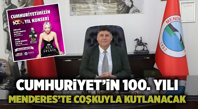 Cumhuriyet’in 100. Yılı Menderes’te Coşkuyla Kutlanacak