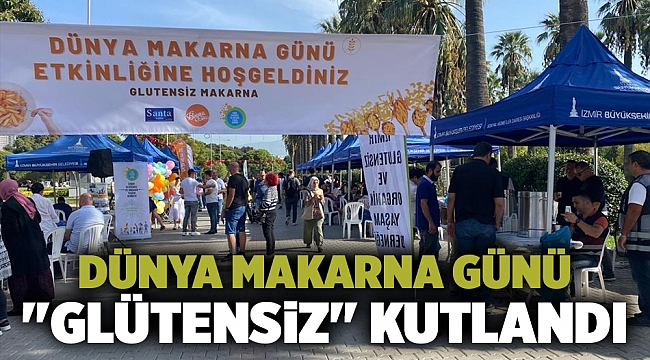 Dünya Makarna Günü "glütensiz" kutlandı