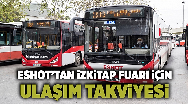 ESHOT’tan İZKİTAP Fuarı için ulaşım takviyesi