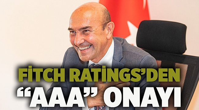 Fitch Ratings’den “AAA” onayı