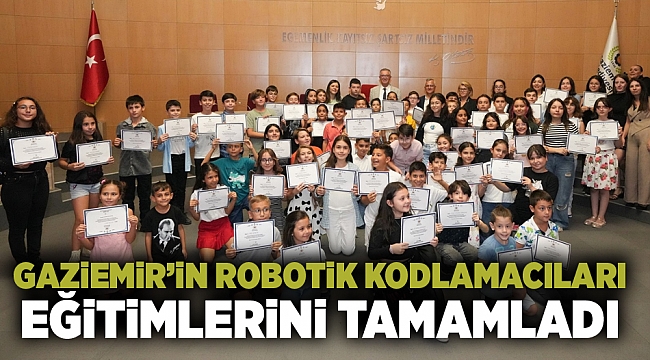 Gaziemir’in robotik kodlamacıları eğitimlerini tamamladı