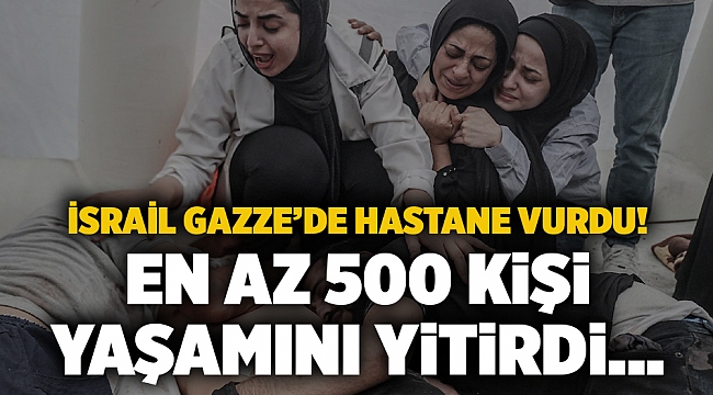 İsrail Gazze&#039;de hastane vurdu! En Az 500 Kişi Yaşamını Yitirdi...