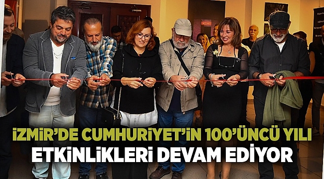 İzmir’de Cumhuriyet’in 100’üncü yılı etkinlikleri devam ediyor