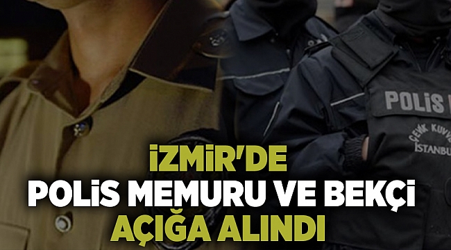 İzmir'de "fevri olarak güç kullandıkları" belirlenen polis memuru ve bekçi açığa alındı