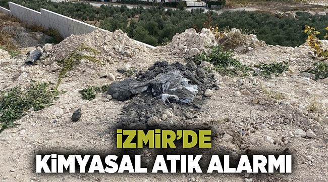 İzmir'de kimyasal atık alarmı!