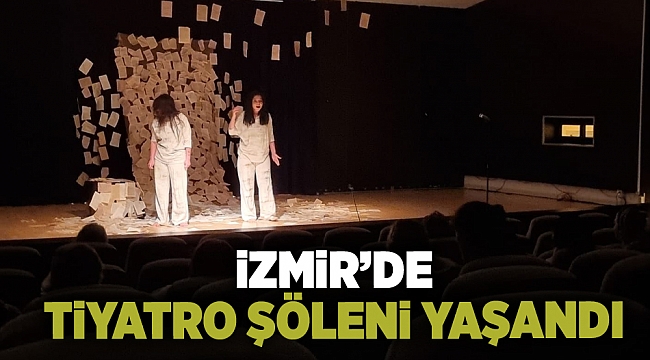 İzmir’de tiyatro şöleni yaşandı