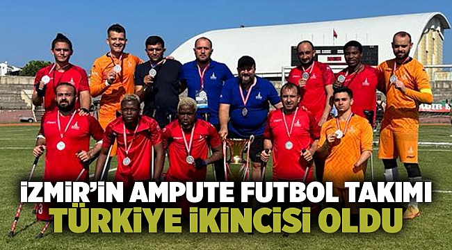 İzmir’in ampute futbol takımı Türkiye ikincisi oldu