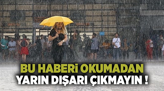 İzmirliler dikkat: Meteoroloji uyardı!