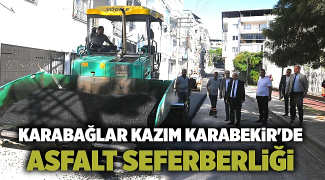 Kazım Karabekir'de asfalt seferberliği