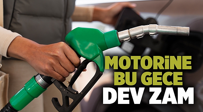 Motorine Bu Gece Dev Zam
