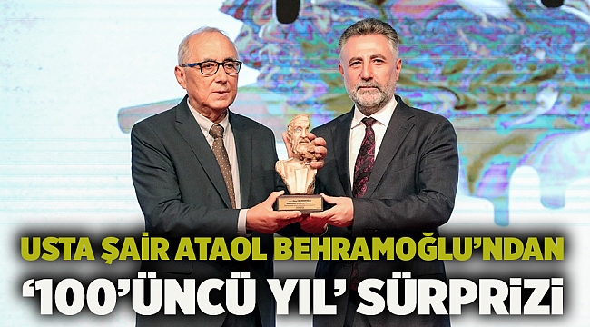 Usta şair Ataol Behramoğlu’ndan ‘100’üncü yıl’ sürprizi
