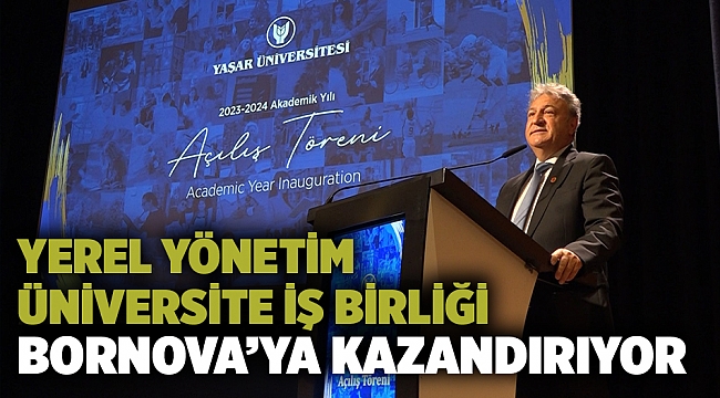 Yerel yönetim üniversite iş birliği Bornova’ya kazandırıyor