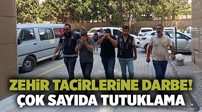 Zehir tacirlerine darbe! Çok sayıda tutuklama