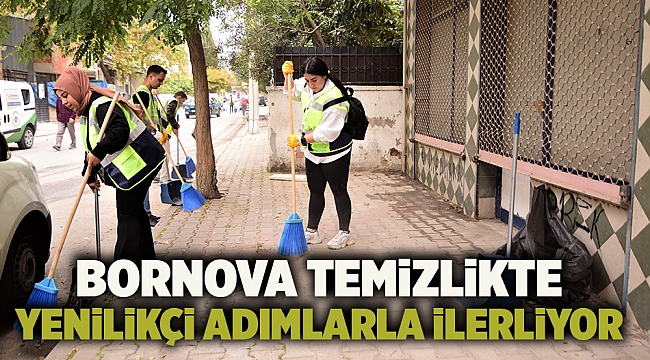 Bornova temizlikte yenilikçi adımlarla ilerliyor