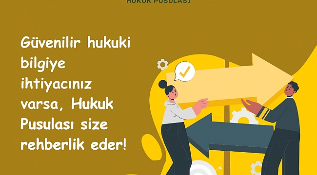 Hukuk Pusulası Mobil Uygulaması Yayında!