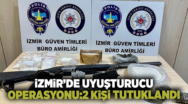 İzmir&#039;de uyuşturucu operasyonunda 2 kişi tutuklandı