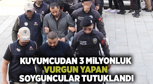 Kuyumcudan 3 milyon lira değerinde ziynet eşyası çalıp kaçan 4 şüpheli yakalandı