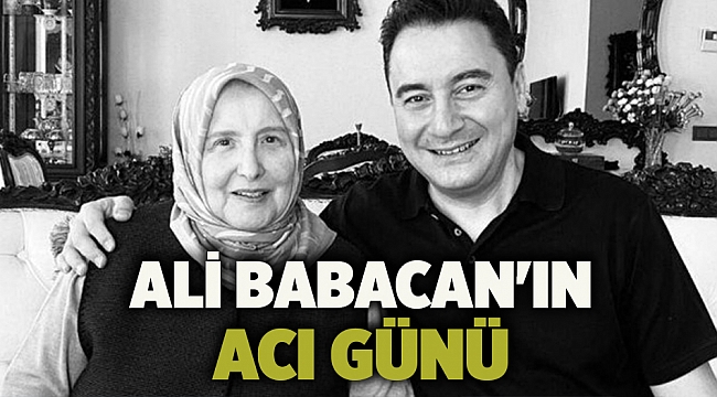 Ali Babacan&#039;ın ACI GÜNÜ
