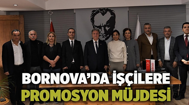 Bornova’da işçilere  promosyon müjdesi