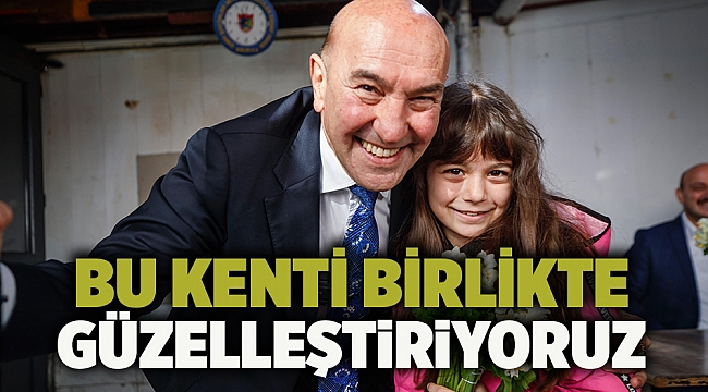 Bu kenti birlikte güzelleştiriyoruz